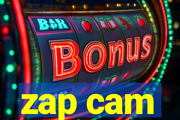 zap cam